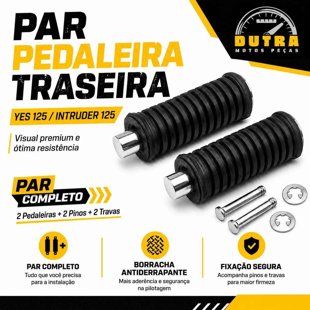 Par Pedaleira Traseira Garupa Suzuki EN125 Yes 125 Intruder 125