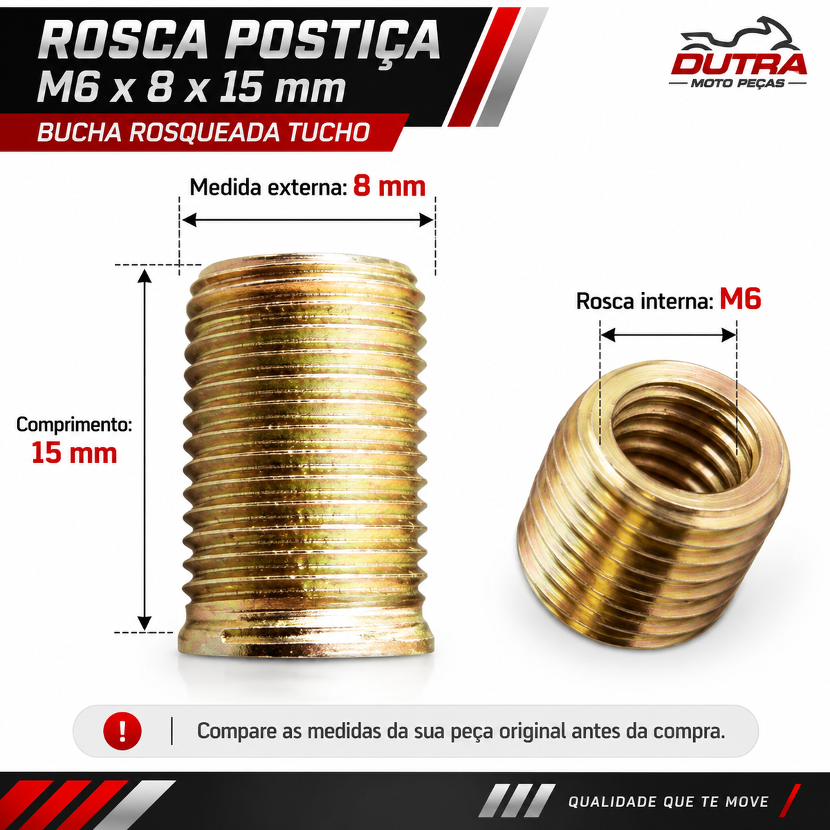 Rosca Postiça M6 X 8 X 15mm Bucha Rosqueada Tucho