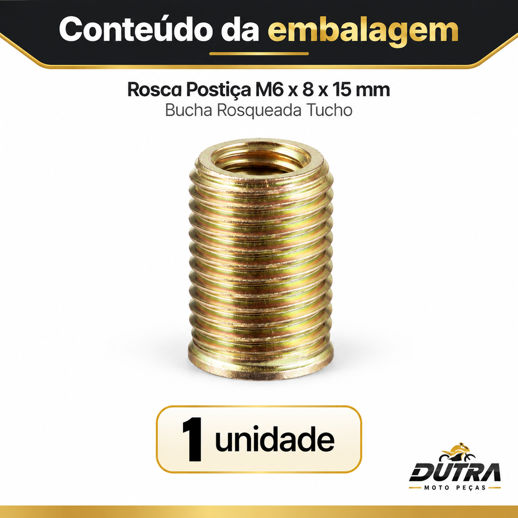 Rosca Postiça M6 X 8 X 15mm Bucha Rosqueada Tucho