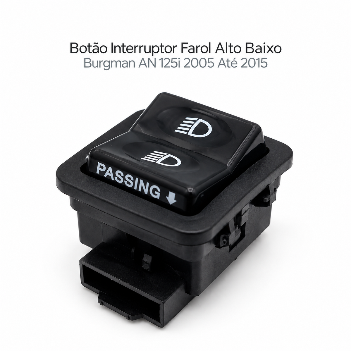 Botão Interruptor Farol Alto Baixo Burgman AN 125i 2005 Até 2015