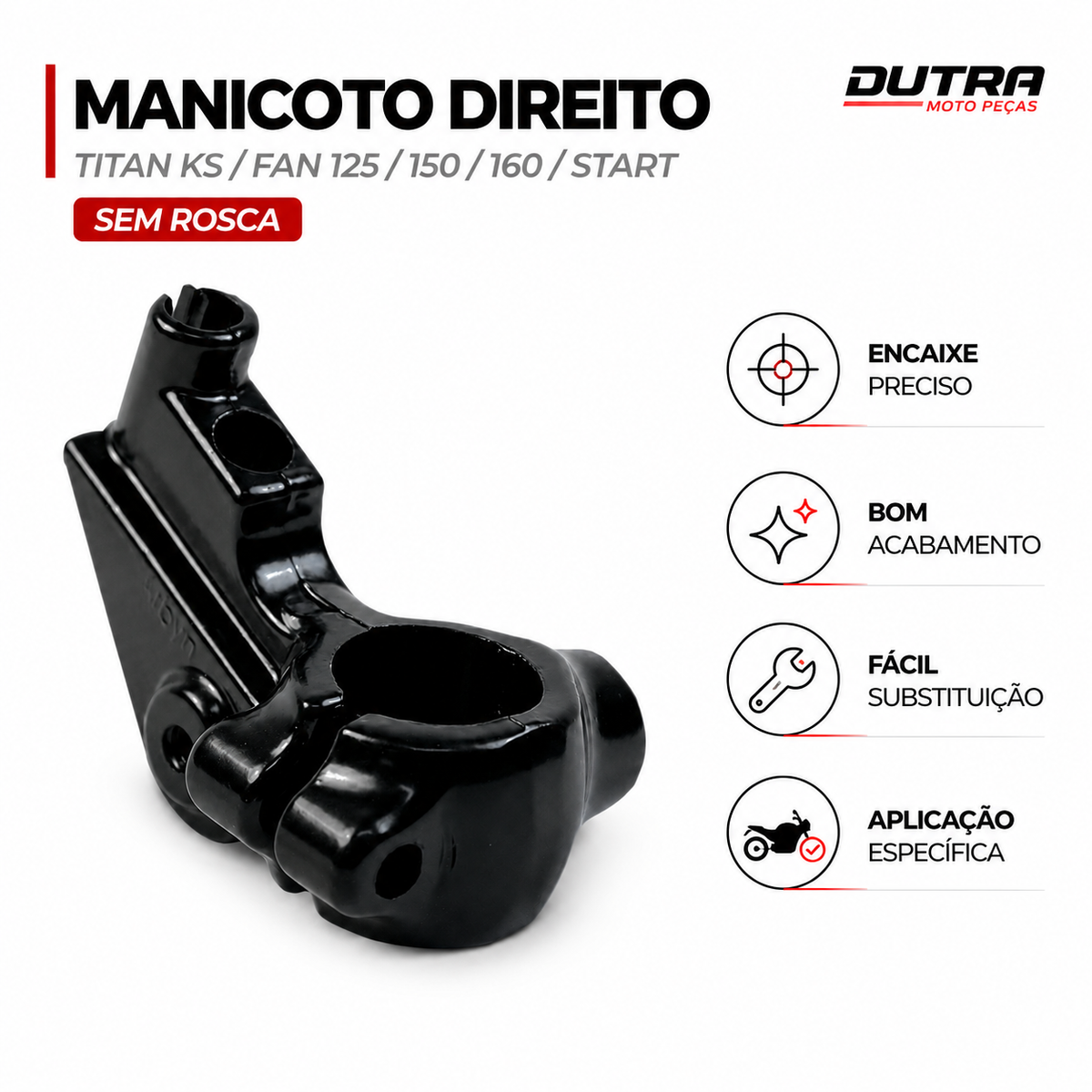 Manicoto Direito Titan KS/Fan 125/150/160 Start Sem Rosca