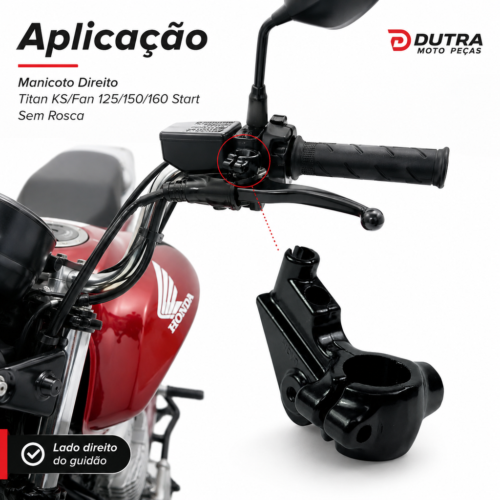 Manicoto Direito Titan KS/Fan 125/150/160 Start Sem Rosca