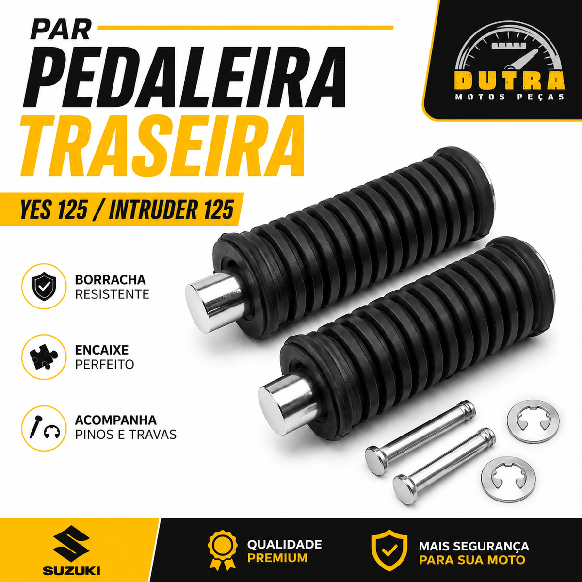 Par Pedaleira Traseira Garupa Suzuki EN125 Yes 125 Intruder 125